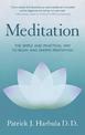 Meditation: The Simple and Practical Way to Begin and Deepen Meditation