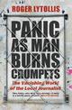 Panic as Man Burns Crumpets: The Vanishing World of the Local Journalist