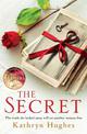 The Secret: A gripping World War Two historical fiction novel about how far a mother would go for her child from the #1 author o