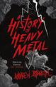 A History of Heavy Metal: 'Absolutely hilarious' - Neil Gaiman