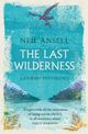 The Last Wilderness: A Journey into Silence