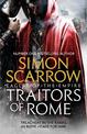 Traitors of Rome (Eagles of the Empire 18): Roman army heroes Cato and Macro face treachery in the ranks