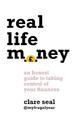 Real Life Money: How to Find Financial Freedom when You ve Got Other Sh*t to Worry About