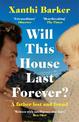 Will This House Last Forever?: 'Heartbreaking, beautifully written' The Times