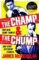 The Champ & The Chump: A heart-warming, hilarious true story about fighting and family