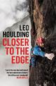 Closer to the Edge: Climbing to the Ends of the Earth