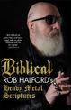 Biblical: Rob Halford's Heavy Metal Scriptures