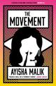 The Movement: how far will she go to make her voice heard?