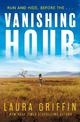 Vanishing Hour: An edge-of-your-seat, page-turning romantic thriller