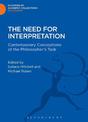 The Need for Interpretation: Contemporary Conceptions of the Philosopher's Task