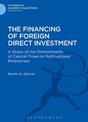 The Financing of Foreign Direct Investment: A Study of the Determinants of Capital Flows in Multinational Enterprises