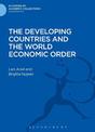 The Developing Countries and the World Economic Order