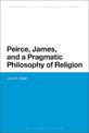 Peirce, James, and a Pragmatic Philosophy of Religion