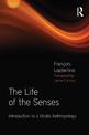 The Life of the Senses: Introduction to a Modal Anthropology