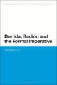 Derrida, Badiou and the Formal Imperative