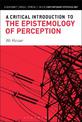 A Critical Introduction to the Epistemology of Perception