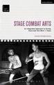 Stage Combat Arts: An Integrated Approach to Acting, Voice and Text Work + Video