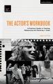 The Actor's Workbook: A Practical Guide to Training, Rehearsing and Devising + Video