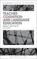 Teacher Cognition and Language Education: Research and Practice