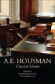 A.E. Housman: Classical Scholar