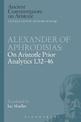 Alexander of Aphrodisias: On Aristotle Prior Analytics 1.32-46