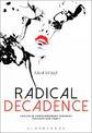 Radical Decadence: Excess in Contemporary Feminist Textiles and Craft