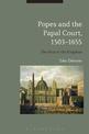 Popes and the Papal Court, 1503-1655: The Keys to the Kingdom