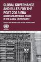 Global Governance and Rules for the Post-2015 Era: Addressing Emerging Issues in the Global Environment