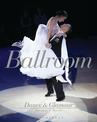 Ballroom Dance and Glamour