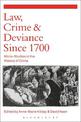 Law, Crime and Deviance since 1700: Micro-Studies in the History of Crime