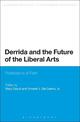 Derrida and the Future of the Liberal Arts: Professions of Faith