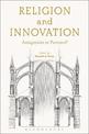 Religion and Innovation: Antagonists or Partners?