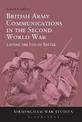 British Army Communications in the Second World War: Lifting the Fog of Battle