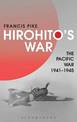 Hirohito's War: The Pacific War, 1941-1945