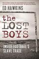 The Lost Boys: Inside Football's Slave Trade