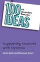 100 Ideas for Secondary Teachers: Supporting Students with Dyslexia