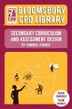 Bloomsbury CPD Library: Secondary Curriculum and Assessment Design