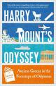 Harry Mount's Odyssey: Ancient Greece in the Footsteps of Odysseus