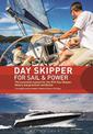 Day Skipper for Sail and Power: The Essential Manual for the RYA Day Skipper Theory and Practical Certificate 3rd edition