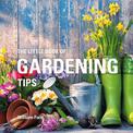 The Little Book of Gardening Tips