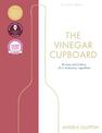 The Vinegar Cupboard: Winner of the Fortnum & Mason Debut Cookery Book Award