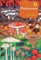 Mushrooms: The natural and human world of British fungi