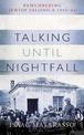 Talking Until Nightfall: Remembering Jewish Salonica, 1941-44