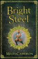 Bright Steel: Masters and Mages Book Three