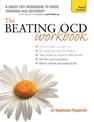 The Beating OCD Workbook: Teach Yourself