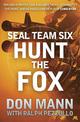 SEAL Team Six Book 5: Hunt the Fox