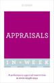 Appraisals In A Week: A Performance Appraisal Masterclass In Seven Simple Steps