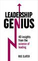 Leadership Genius: 40 insights From the science of leading