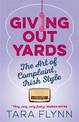 Giving Out Yards: The Art of Complaint, Irish Style