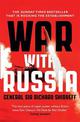 War With Russia: The chillingly accurate political thriller of a Russian invasion of Ukraine, now unfolding day by day just as p